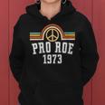 Womens Pro Roe 1973 - Rainbow Feminism Womens Rights Choice Peace Women Hoodie