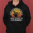 You Don&8217T Stop Drumming When You Get Old Funny Drummer Gift Women Hoodie