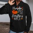 Pumpkin Spice And Everything Nice Thanksgiving Fall Autumn Zip Up Hoodie