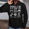 Things I Do In My Spare Time Funny Gamer Video Game Gaming Zip Up Hoodie