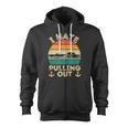 I Hate Pulling Out Boating Funny Retro Vintage Boat Captain Zip Up Hoodie