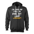 I’M Sorry Did I Roll My Eyes Out Loud | Sarcastic Funny Zip Up Hoodie
