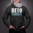 Beto For Everyone Lovers Beto For Everyone People Democrats Zip Up Hoodie