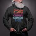 Birthday Cruise Squad Funny Birthday Cruise Ship Party Zip Up Hoodie