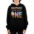 Brother Of The Sweet One Ice Cream 1St First Birthday Family Youth Hoodie