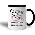 Womens Sisters Road Trip 2022 Weekend Family Vacation Girls Trip Accent Mug