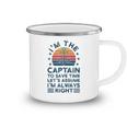 Im The Captain To Save Time Lets Captains Boat Boats  Camping Mug