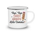 Bye 3Rd Grade Hello Summer Last Day Of School Girls Kids Camping Mug