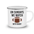 On Sundays We Watch With Daddy Funny Family Football Toddler Camping Mug