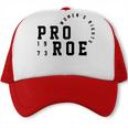 Womens Pro Reproductive Rights 1973 Pro-Roe  Trucker Cap