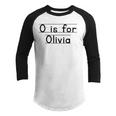 Back To School O Is For Olivia First Day Of School Kids Youth Raglan Shirt