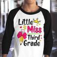 Little Miss 3Rd Grader First Day Of Hello Third Grade Girls  Youth Raglan Shirt