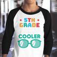 5Th Grade Cooler Glassess Back To School First Day Of School Youth Raglan Shirt