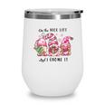 Funny Christmas On The Nice List And I Gnome It Wine Tumbler