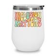 Inclusion Matters Special Education Autism Awareness Teacher Wine Tumbler
