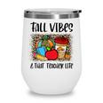 Leopard Fall Autumn Vibes Thankful Teacher Life Thanksgiving Wine Tumbler