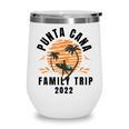 Punta Cana Family Vacation 2022 Matching Dominican Republic V3 Wine Tumbler