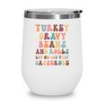 Retro Thanks Givingturkey Gravy Beans Wine Tumbler