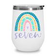 Seven Year Old Rainbow 7Th Birthday Gifts For Girls 7 Bday V3 Wine Tumbler