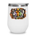 Spooky Mama Halloween Mama Mini Family Matching Costume Wine Tumbler