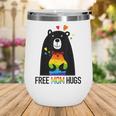 Bear Free Mom Hugs Rainbow Lgbt Lesbian Gay Pride Month Wine Tumbler