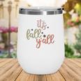 Fall Retro It Is Fall Yall Thanksgiving Quotes Autumn Season Wine Tumbler