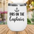 Funny Captain Wife Dibs On The Captain Quote Anchor Sailing  V2 Wine Tumbler