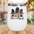 Gnomes Halloween Witch Garden Gnome Trick Or Treat Wine Tumbler