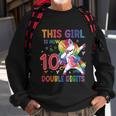 10Th Birthday Gift Girls This Girl Is Now 10 Double Digits Funny Gift Sweatshirt Gifts for Old Men