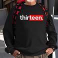 13Th Birthday For Boys Thirteen Him Age 13 Year Party Teen Cute Gift Sweatshirt Gifts for Old Men