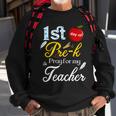 1St Day Of Pre K Pray For My Teacher Sweatshirt Gifts for Old Men