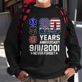 20Th Anniversary 9112001 Never Forget 911 Tshirt Sweatshirt Gifts for Old Men