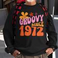 50Th Birthday Groovy Since 1972 Sweatshirt Gifts for Old Men