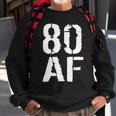 80 Af 80Th Birthday Sweatshirt Gifts for Old Men