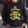 8Th Grade Class Of 2022 Nailed Boy Girl Graduation Sweatshirt Gifts for Old Men