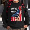 Aaron Lewis Am I The Only One Us Flag Tshirt Sweatshirt Gifts for Old Men