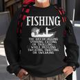 Art Of Fishing Sweatshirt Gifts for Old Men