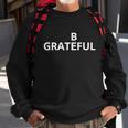 B Grateful Sweatshirt Gifts for Old Men