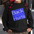 Back And Body Hurts Blue Logo Sweatshirt Gifts for Old Men
