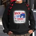 Back Up Terry Put It In Reverse 4Th Of July American Flag Sweatshirt Gifts for Old Men