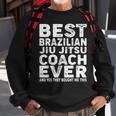 Best Coach Ever And Bought Me This Jiu Jitsu Coach Sweatshirt Gifts for Old Men