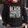 Black Engineers Matter Black Pride Sweatshirt Gifts for Old Men