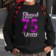 Blessed By God For 75 Years Old 75Th Birthday Gifts Crown Sweatshirt Gifts for Old Men