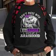Don&8217T Mess With Titisaurus You&8217Ll Get Jurasskicked Titi Sweatshirt Gifts for Old Men