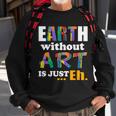 Earth Without Art Is Just Eh Tshirt Sweatshirt Gifts for Old Men