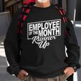 Employee Of The Month Runner Up Sweatshirt Gifts for Old Men