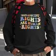 Feminist Aestic Reproductive Rights Are Human Rights Sweatshirt Gifts for Old Men