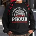 Firefighter Proud Fire Mother Of A Firefighter Daughter Sweatshirt Gifts for Old Men