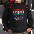 Firework Director Technician I Run You Run Sweatshirt Gifts for Old Men