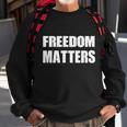 Freedom Matters Tshirt Sweatshirt Gifts for Old Men